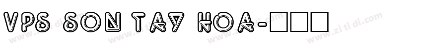 VPS Son Tay Hoa字体转换